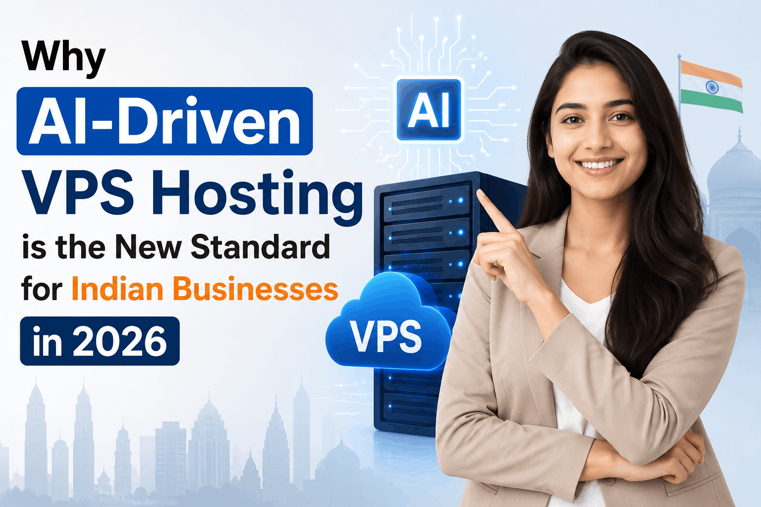 Why AI-Driven VPS Hosting is the New Standard for Indian Businesses in 2026